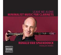 Leave Me Alone/Musique Minimaliste pour Clarinettes