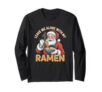 Leave Me Alone with My Ramen Santa Nouilles japonaises Manche Longue