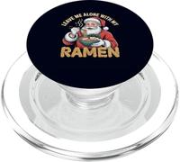 Leave Me Alone with My Ramen Santa Nouilles japonaises PopSockets PopGrip pour MagSafe