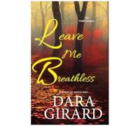 Leave Me Breathless (Large Print Edition)