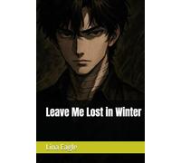 Leave Me Lost in Winter