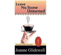 Leave No Stone Unturned (A Lexie Starr Mystery, Book 1)