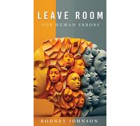 Leave Room For Human Errors