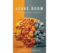 Leave Room For Human Errors