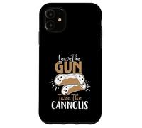 Leave the Gun, Take the Cannolis - Citation classique avec style Coque pour iPhone 11