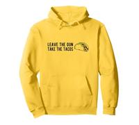 Leave The Gun, Take The Tacos - Funny Taco Gun Humour Sweat à Capuche
