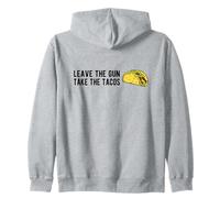 Leave The Gun, Take The Tacos - Funny Taco Gun Humour Sweat à Capuche