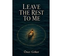 Leave the Rest to Me