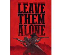 Leave them alone - Tome 1 - Leave them alone - Roger Steiter - Bamboo - ebook (ePub illustré) - Bande dessinée
