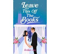 Leave This Off the Books - Arden Joy - Rising Action - ebook (ePub) - Livre