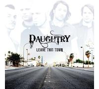 Leave This Town by Daughtry [CD] NEUF