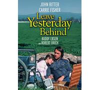 Leave Yesterday Behind
