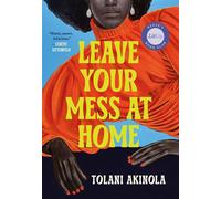 Leave Your Mess at Home - Tolani Akinola - Jacaranda Books - ebook (ePub) - Livre