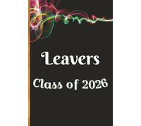 Leavers Class of 2026: Autograph, Memory Book and Scrapbook | For the Leaving Class to record Messages, Signatures, Photos and Graduation Memories | ... × 9 Inch Paperback Edition | Colour Interior