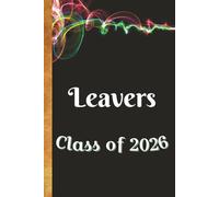 Leavers Class of 2026: Autograph, Memory Book and Scrapbook | For the Leaving Class to record Messages, Signatures, Photos and Graduation Memories | ... × 9 Inch Hardcover Edition | Colour Interior