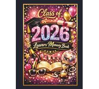 Leavers Memory Book: Graduation Guest Book for collecting entries from school friends,teachers and family