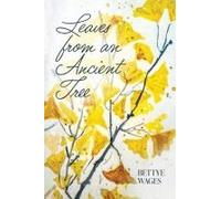 Leaves From An Ancient Tree