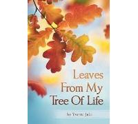 Leaves From My Tree Of Life