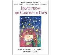 Leaves from the Garden of Eden Howard Schwartz (Auteur)