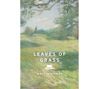 Leaves of Grass The Complete 1891-1892 Edition - Walt Whitman - Union Square & Co. - ebook (ePub) - Livre
