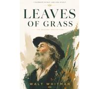 Leaves of Grass: The Complete Historical Edition (The Original 1855 First Edition)