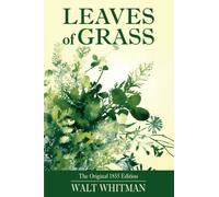Leaves of Grass: The Original 1855 Edition Illustrated