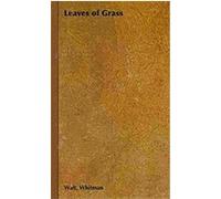 Leaves of Grass Walt Whitman (Auteur)