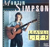 Leaves Of Life by Martin Simpson (1992-10-14)