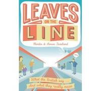 Leaves on the Line: What the British Say ... and What They Really Mean - [Version Originale] Inconnu (Auteur)