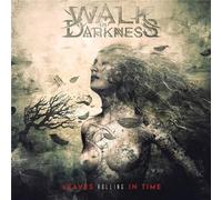 Walk in Darkness – Leaves Rolling in Time – CD