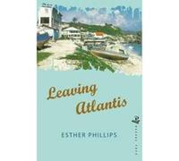 Leaving Atlantis - [Version Originale] Esther R Phillips (Auteur)