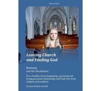 Leaving Church And Finding God:Romana And The Nicolaitans