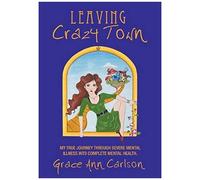 Leaving Crazy Town
