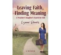 Leaving Faith, Finding Meaning