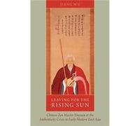 Leaving for the Rising Sun by Wu Jiang Associate Professor of East Asian Studies Associate Professor of East Asian Studies The University of Arizona Hardc Wu Jiang Associate Professor of East Asian St