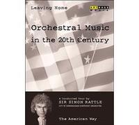 Leaving Home /Vol.5 - Histoire De La Musique Orchestrale Du Xxe Siècle [(+booklet)]