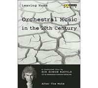 Leaving Home – Musique orchestrale du 20e siècle, Vol. 6 : After the Wake – ARTHAUS (+ livret)