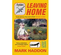 Leaving Home A Memoir in Full Colour - Mark Haddon - Vintage digital - ebook (ePub) - Livre