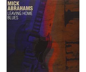 Leaving Home Blues by MICK ABRAHAMS (2013-10-29)