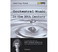 Leaving Home – Musique orchestrale du XXe siècle, vol. 3 – ARTHAUS – Avec livret