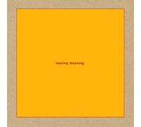 Leaving Meaning.