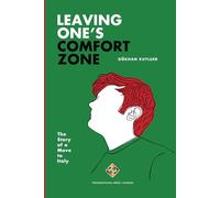 Leaving One’s Comfort Zone: The Story of a Move to Italy
