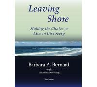 Leaving Shore: Making the Choice to Live in Discovery