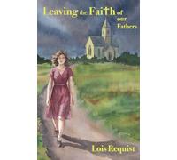 Leaving the Faith of our Fathers