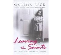 Leaving the Saints Beck, Martha (Auteur)