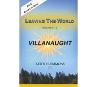 Leaving The World 2: Villanaught