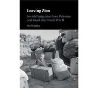 Leaving Zion by Ori Ohio State University Yehudai Ori Ohio State University Yehudai (Auteur)