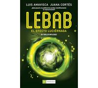 Lebab: El efecto luciérnaga/ The Firefly Effect