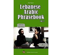 Lebanese Arabic Phrasebook Vol. 2