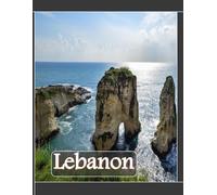 Lebanon: Cool Pictures That Create an Idea for You About an Amazing Area, Buildings style, Cultural Religious ... All Travels, Hiking and Pictures Lovers.